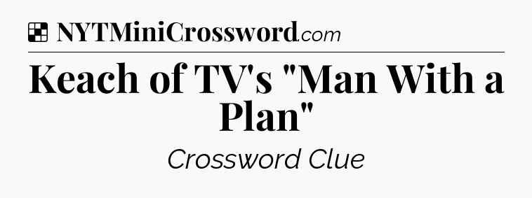 Solution: Keach of TV's 