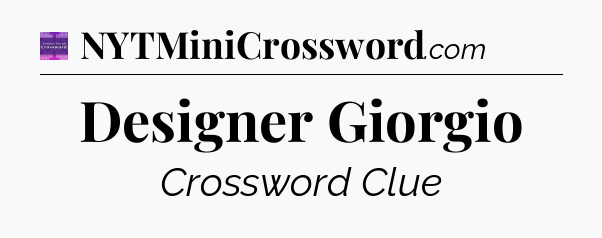 Designer Giorgio - Thomas Joseph Crossword
