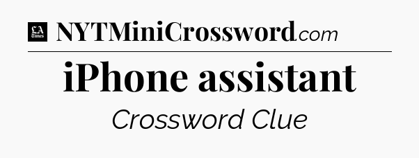 iPhone assistant - LA Times Crossword