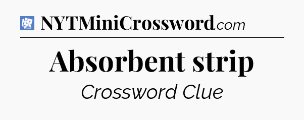 Absorbent strip Puzzle Page Crossword Clue