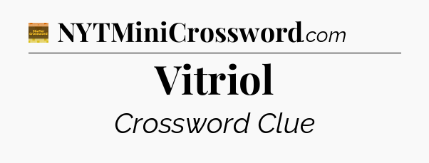 Vitriol crossword clue Eugene Sheffer