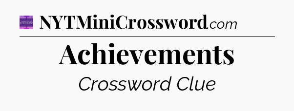 Achievements - Thomas Joseph Crossword