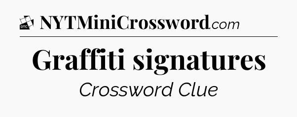 Graffiti signatures - Daily Themed Classic Crossword