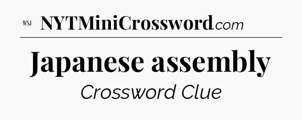 Japanese assembly - WSJ Crossword