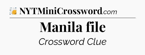 Manila file - 7 Little Words