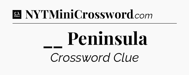 __ Peninsula - LA Times Crossword