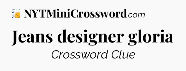 Jeans designer gloria - 7 Little Words