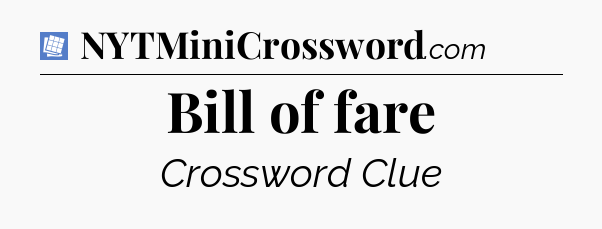 Bill of fare Puzzle Page Crossword Clue
