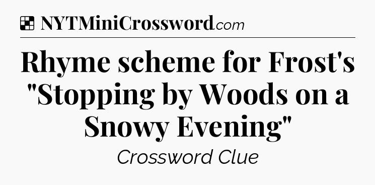 Solution: Rhyme scheme for Frost's 