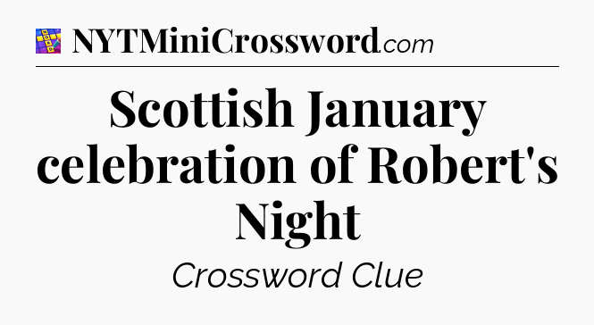 Scottish January celebration of Robert's Night Codycross