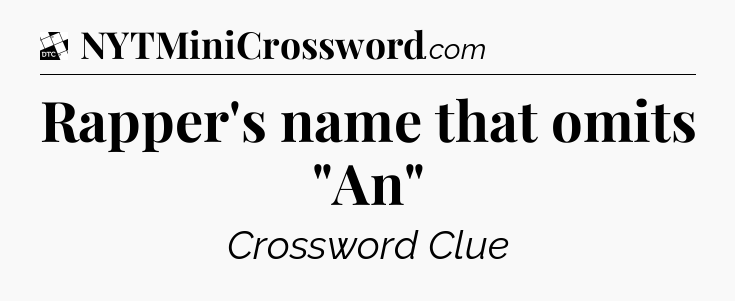 Rapper's name that omits 