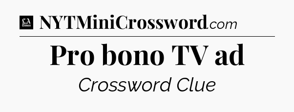 Pro bono TV ad - LA Times Crossword