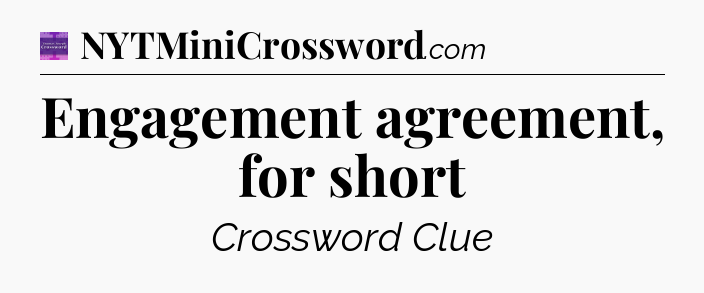 Engagement agreement, for short - Thomas Joseph Crossword