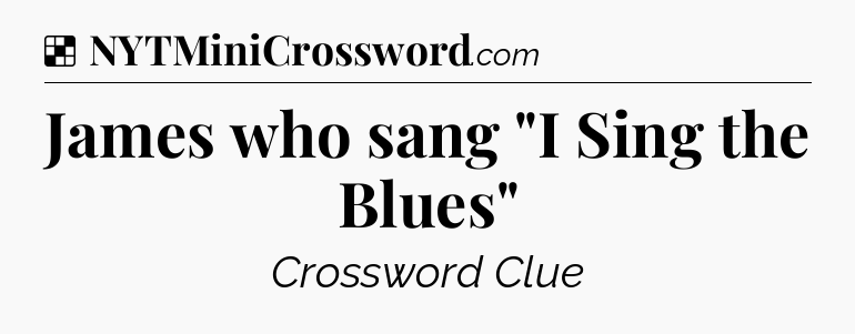 Solution: James who sang 