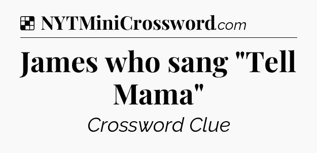 Solution: James who sang 