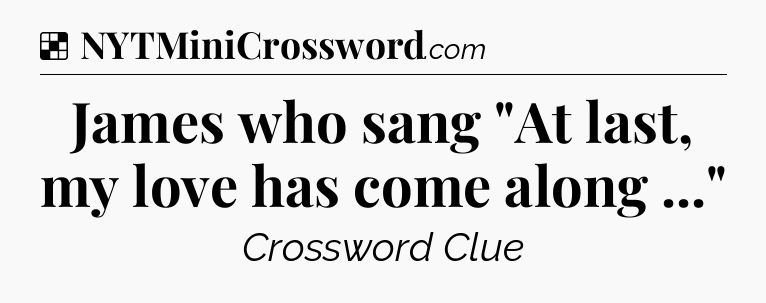 Solution: James who sang 