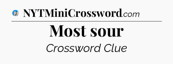 Most sour Crossword Clue