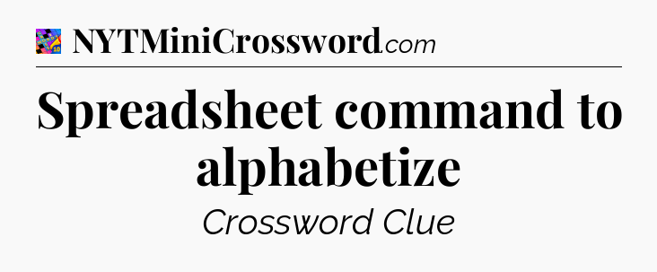 Spreadsheet command to alphabetize Crossword Clue