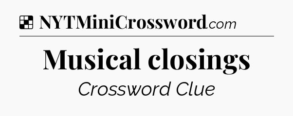 Solution: Musical closings - NYT Crossword