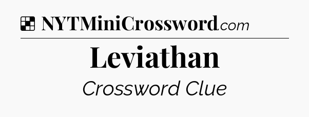 Solution: Leviathan - NYT Crossword