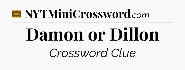 Damon or Dillon - Eugene Sheffer Crossword