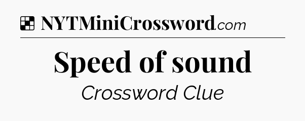 Solution: Speed of sound - NYT Crossword