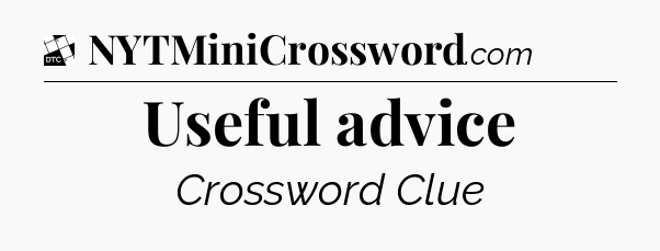 Useful advice - Daily Themed Classic Crossword