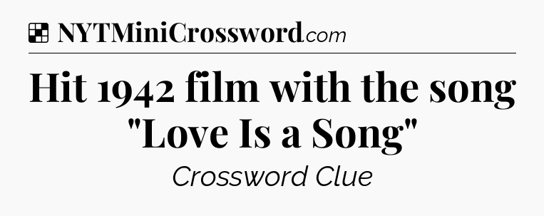 Solution: Hit 1942 film with the song 