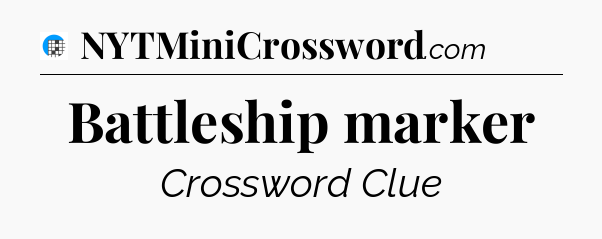 Battleship marker Crossword Clue