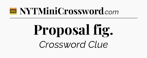 Proposal fig - Eugene Sheffer Crossword