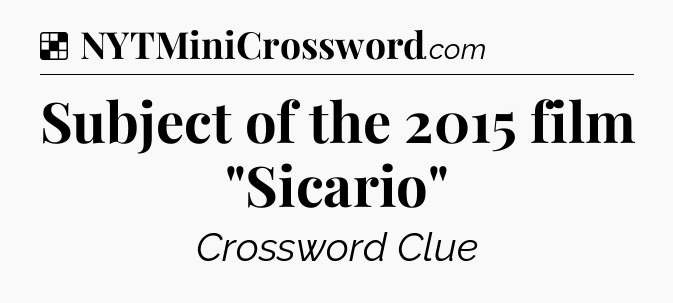 Solution: Subject of the 2015 film 