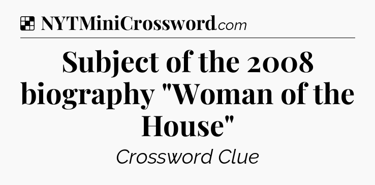 Solution: Subject of the 2008 biography 