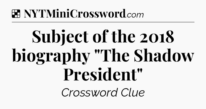 Solution: Subject of the 2018 biography 