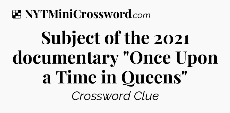 Solution: Subject of the 2021 documentary 