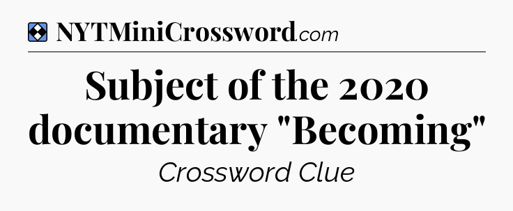Solution: Subject of the 2020 documentary 