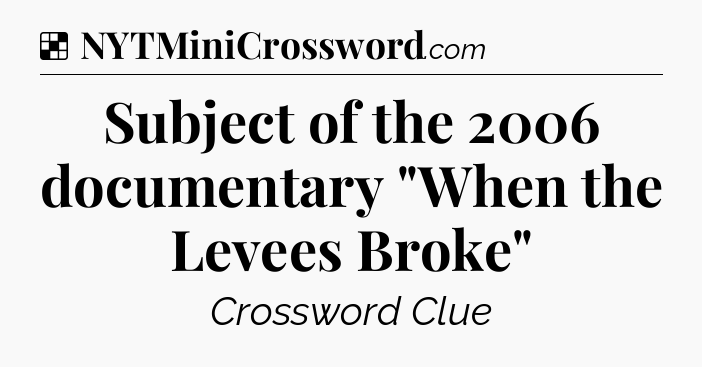 Solution: Subject of the 2006 documentary 