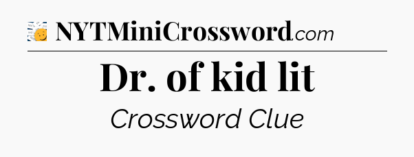 Dr. of kid lit - 7 Little Words