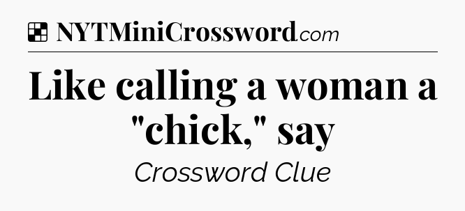 Solution: Like calling a woman a 