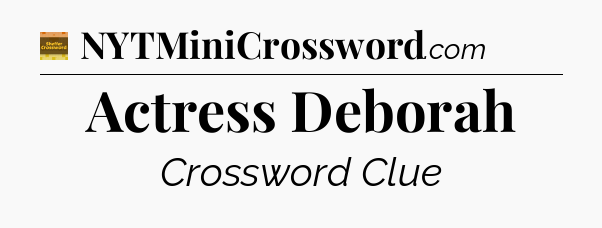 Actress Deborah - Eugene Sheffer Crossword