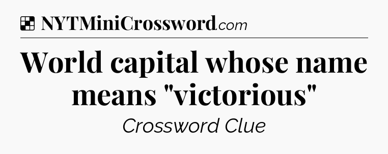 Solution: World capital whose name means 