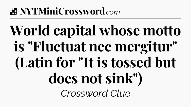 Solution: World capital whose motto is 