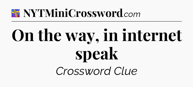 On the way, in internet speak Codycross