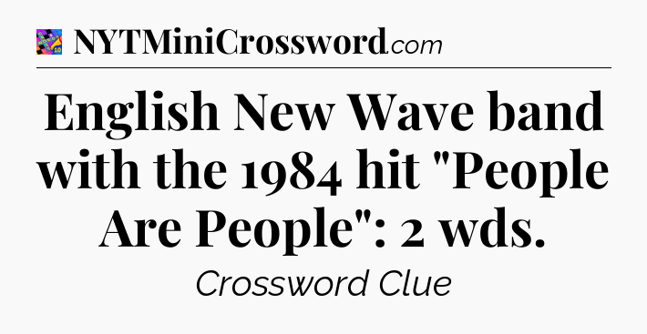 English New Wave band with the 1984 hit 