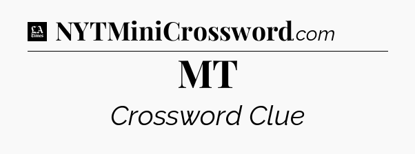 MT - LA Times Crossword