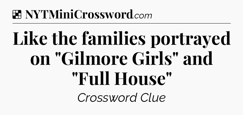 Solution: Like the families portrayed on 