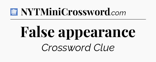 False appearance Puzzle Page Crossword Clue