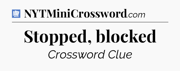 Stopped, blocked Puzzle Page Crossword Clue