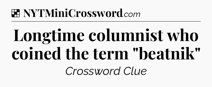 Solution: Longtime columnist who coined the term 