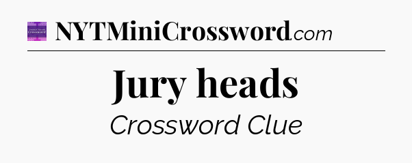 Jury heads - Thomas Joseph Crossword