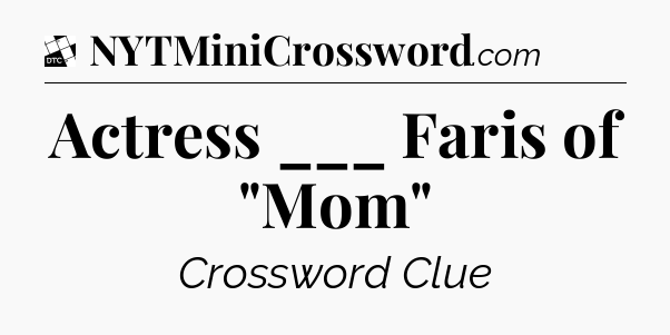 Actress ___ Faris of 